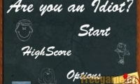 Are you an Idiot?